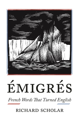 Émigrés French Words That Turned English