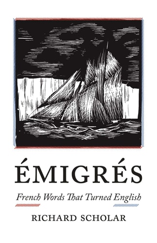 Émigrés French Words That Turned English