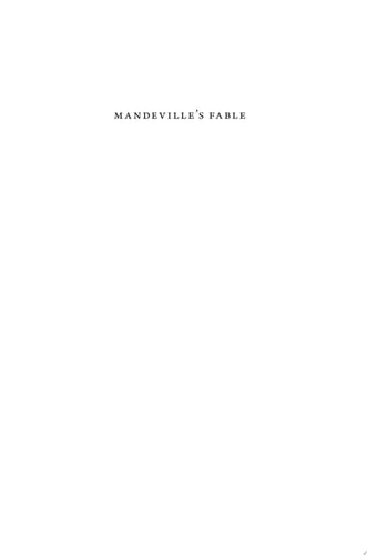 Mandeville’s Fable Pride, Hypocrisy, and Sociability