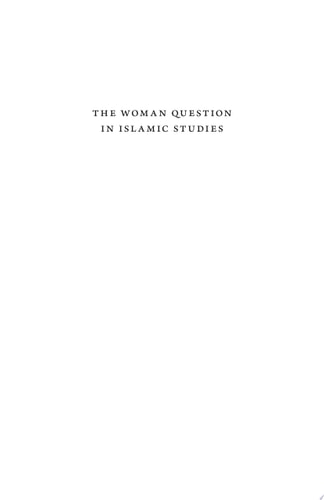 The Woman Question in Islamic Studies