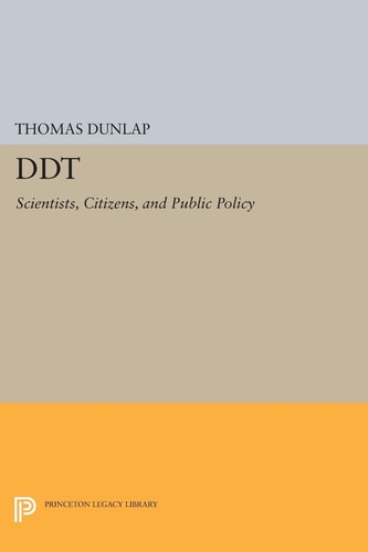 Ddt Scientists, Citizens, and Public Policy