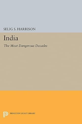 India The Most Dangerous Decades