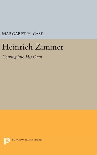 Heinrich Zimmer Coming Into His Own