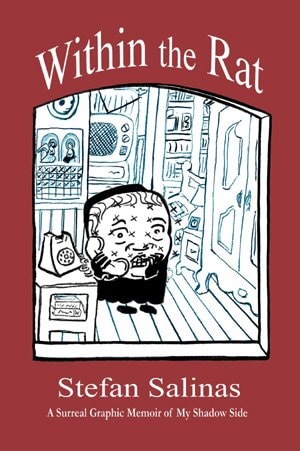 Within the Rat A Surreal Graphic Memoir of My Shadow Side