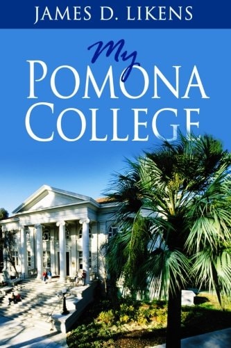 My Pomona College: A Memoir