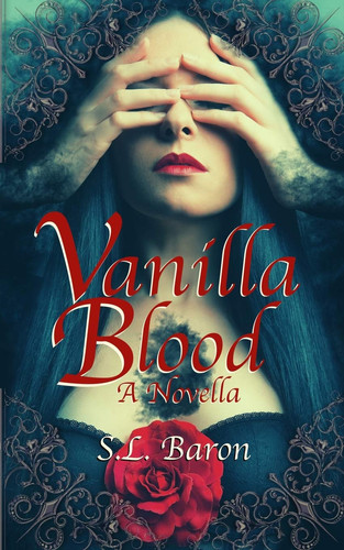 Vanilla Blood A Novella