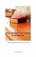The Expert Witness Handbook Inside and Outside the Courtroom