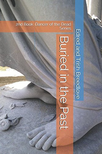 Buried in the Past: Dancer of the Dead series