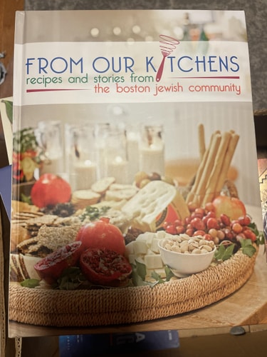 From Our Kitchens Recipes and Stories from the Boston Jewish Community