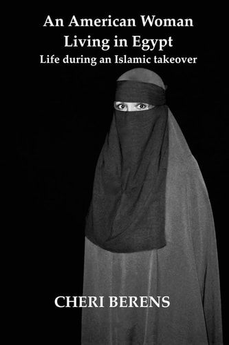 An American Woman Living in Egypt Life During an Islamic Takeover