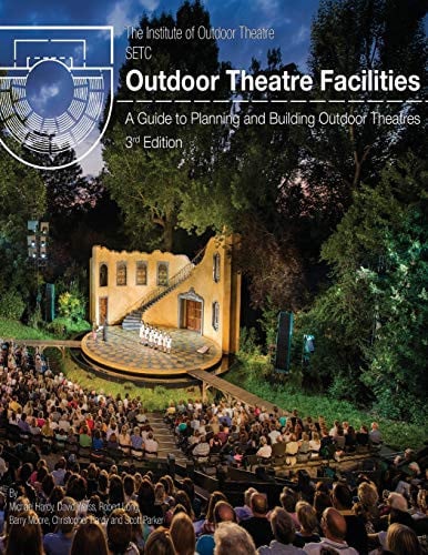 Outdoor Theatre Facilities A Guide to Planning and Building Outdoor Theatres