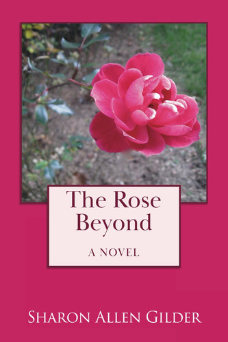The Rose Beyond