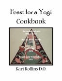 Feast for a Yogi Cookbook