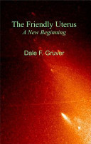 The Friendly Uterus A New Beginning