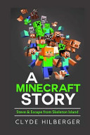 A Minecraft Story Steve & Escape from Skeleton Island