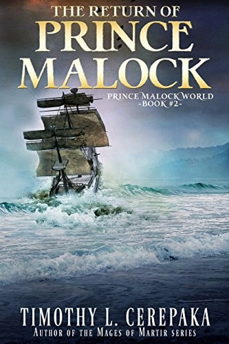 The Return of Prince Malock Second Book in the Prince Malock World