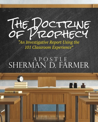 The Doctrine of Prophecy An Investigative Report Using the 101 Classroom Experience