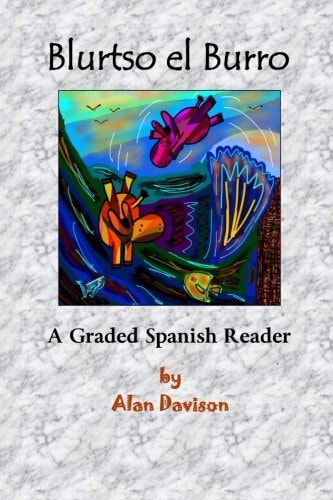 Blurtso el Burro A Graded Spanish Reader