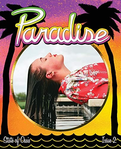 Paradise Magazine Issue 2: State of Oasis