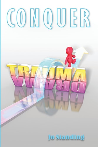 Conquer Trauma Drama Get Your Life Back