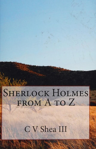 Sherlock Holmes from A to Z