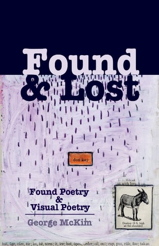 Found and Lost Found Poetry and Visual Poetry