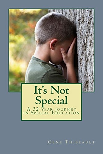 It's Not Special A 32 Year Journey in Special Education