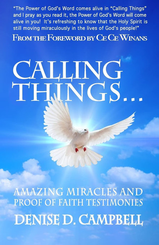 Calling Things... Amazing Miracles and Proof of Faith Testimonies!