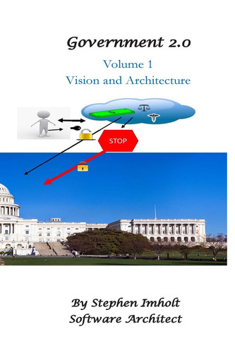 Government 2. 0 Volume 1 Vision and Architecture