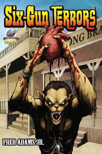 Six-Gun Terrors Volume 2 Fang and Claw