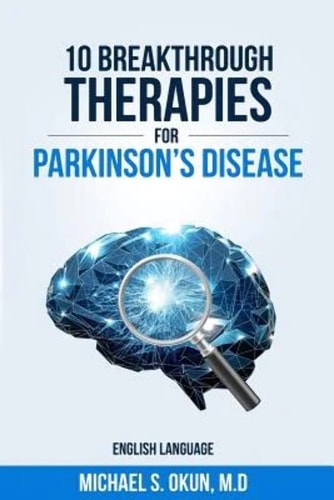 10 Breakthrough Therapies for Parkinson's Disease English Edition