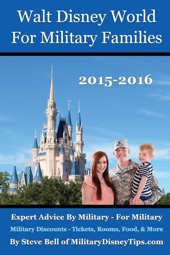 Walt Disney World for Military Families Expert Advice by Military - For Military