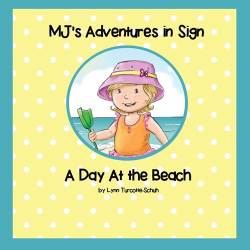 MJ's Adventures In Sign A Day At the Beach