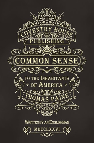 Common Sense: The Origin and Design of Government