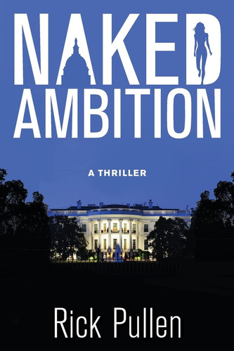 Naked Ambition A Thriller