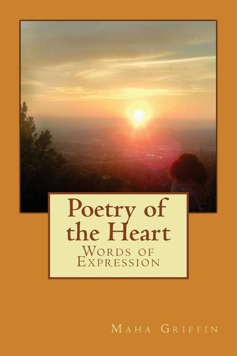 Poetry of the Heart Words of Expression