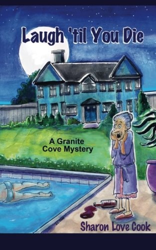 Laugh 'til You Die A Granite Cove Mystery