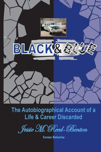 Black & Blue The Autobiographical Account of a Life and Career Discarded