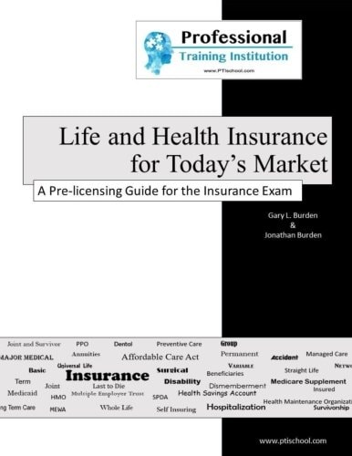 Life and Health Insurance for Today's Market A Pre-Licensing Guide for the Insurance Exam