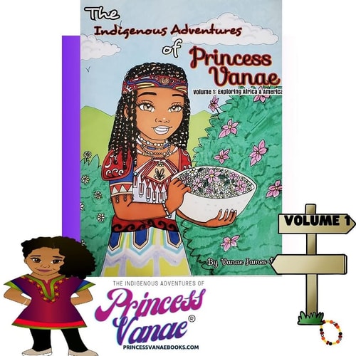 The Indigenous Adventures of Princess Vanae
