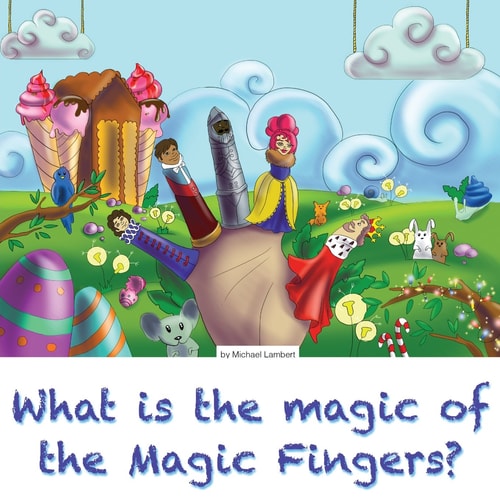 What Is the Magic of the Magic Fingers? A Family Read-Together Book