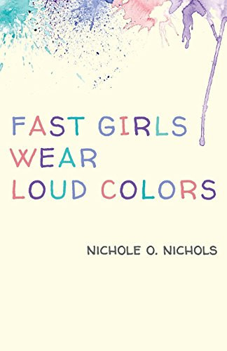 Fast Girls Wear Loud Colors