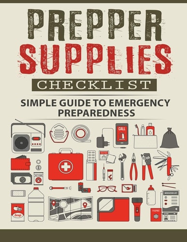 Prepper Supplies Checklist A Simple Guide to Emergency Preparedness