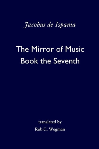 The Mirror of Music Book the Seventh