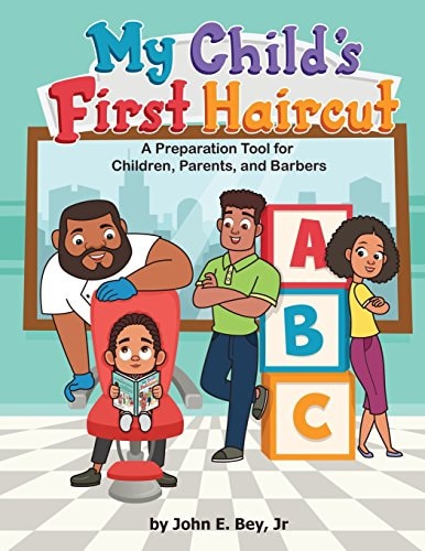 My Child's First Haircut A Preparation Guide for Parents, Children and Barbers
