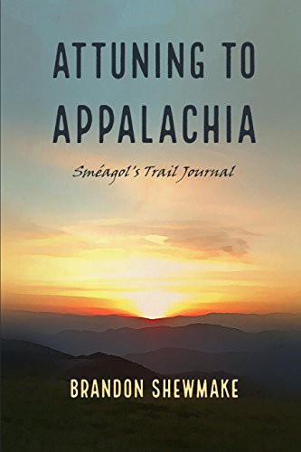 Attuning to Appalachia Smeagol's Trail Journal