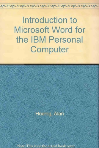 Introduction to Microsoft WORD for the IBM PC