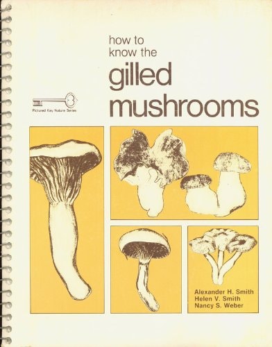 How to Know the Gilled Mushrooms