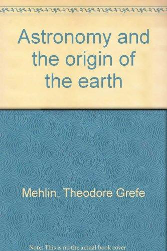 Astronomy and the Origin of the Earth