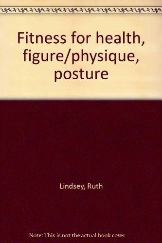 Fitness for Health, Figure/physique, Posture